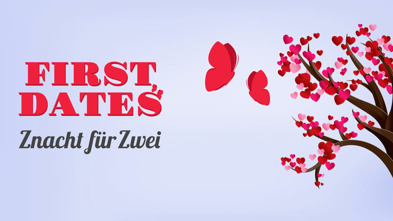 First Dates - Znacht für Zwei