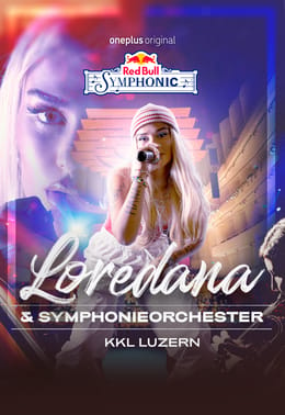Red Bull Symphonic: Loredana - das Konzert